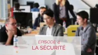 Episode 4 - LA SECURITE // FAITES SAUTER LA BANQUE
