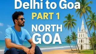Goa Vlog Day 1 🌴 | Monsoon|  August | North Goa Beaches Tour | Baga &bull; Calangute &bull; Vagator