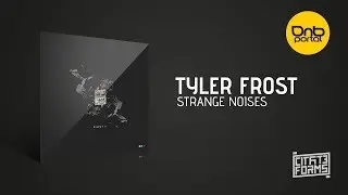 Tyler Frost - Strange Noises [Citate Forms]