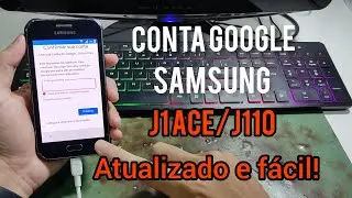 Remover conta Google Samsung J1 Ace atualizado SM-J110 método 2021