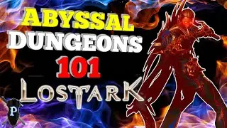 Lost Ark - Beginner's Guide to Abyssal Dungeons