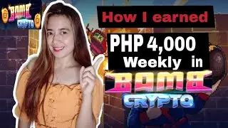 How I earned 4,000Pesos weekly in Bomb Crypto| Bomb Crypto Tutorial| How to play Bomb Crypto