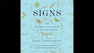 Signs: The Secret Language of the Universe Audiobook by Laura Lynne Jackson