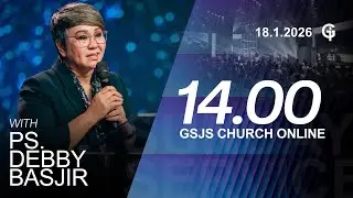 Ibadah Online GSJS 5 - Ps. Debby Basjir - Pk.14.00 (18 January 2026)