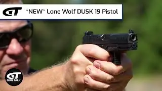 *NEW* Lone Wolf DUSK 19 Pistol | Gun Talk Videos