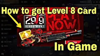 How to get Level 8 card in game || Free Fire Game || Level 8 card