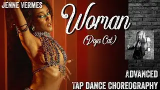 TAP DANCE TUTORIAL - WOMAN (Doja Cat) - Advanced Choreography