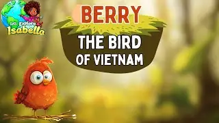 Berry the Bird Of Vietnam | Life Lessons For Kids #Vietnam #Shorts #Kids
