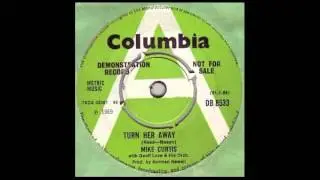 Mike Curtis - Turn Her Away