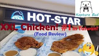 SULIT at MASARAP!!! XXL Chicken of Hot Star (No. 1 in Taiwan) - Food Review
