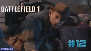 This Noob Can't Hold A Gun RIGHT!!!| Battlefield 1 Campaign #12