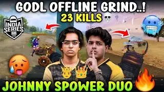 GODL OFFLINE GRIND 23 KILLS 🔥 JONATHAN AND SPOWER DUO IN ACTION 🥵 GODL GRIND FOR BGIS 💛 | GODL 