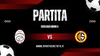 Partita villafranchese vs schio eccellenza girone A