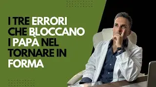 I tre errori che commettono i Papà impegnati che li bloccano dal ritornare in forma