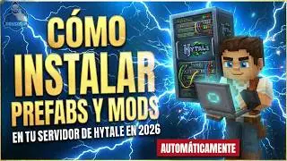 COMO INSTALAR PREFABS Y MODS EN TU SERVIDOR DE HYTALE EN 2026