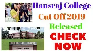 Hansraj College Cut Off 2019 | Check Delhi University Hansraj College  [1st To 5th List]