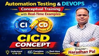 Automation Testing & DEVOPS Conceptual Training with Real-time Examples - Session # 1- CICD Concepts