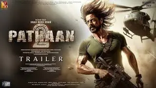Pathaan 2 Official Trailer | ShahRukh Khan | Salmaan Khan | John Ibrahim | Deepika Padukone |