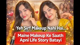 👉 Maine Makeup Ke Saath Apni Life Story Batayi | Yeh Sirf Makeup Nahi Hai #storybehind #makeupskill 