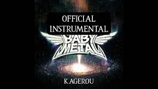 BABYMETAL - Kagerou (Official Instrumental)