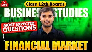inancial Market & Consumer Protection 🔥| Class 12 BST Board Special | Mayank Sir