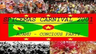 AJAMU - CONSIOUS PARTY - GRENADA SOCA  2001