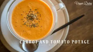 材料がシンプルなほど美味しくなる人参とトマトのポタージュの作り方：How to make Carrot and Tomato Potage | Veggie Dishes
