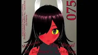 MALLORY / The Angel In Demon's Clothing [Project Crystal Colony REVOLUTION - 30 Min Extended Ver.]