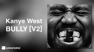Kanye West - BULLY V2 [June Full Album Copy]