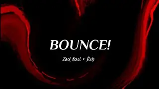 Zack Merci - BOUNCE! (feat. Nieko) Lyrics
