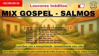 MIX GOSPEL_SALMOS_Louvores Inéditos