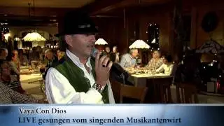 Vaya Con Dios live gesungen vom singenden Musikantenwirt in Schweinhütt