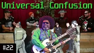 - The Scary Truth About Afroman's Raid - Universal Confusion Podcast #22