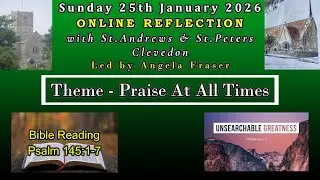 SUNDAY 25th January 2026 ONLINE@ St.Andrews & St.Peters, Clevedon