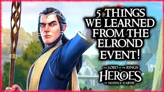 What Did We Learn From the First Legendary Event (Elrond) in LOTR Heroes of Middle Earth?