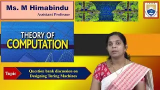 Question bank discussion on Designing Turing Machines by Ms. M Himabindu
