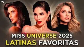 LATINA FAVORITES for the Crown at Miss Universe 2025!