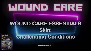 WCE 13 Skin: Challenging Conditions