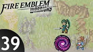 Fire Emblem Warriors pt 39 - Back to Caelin