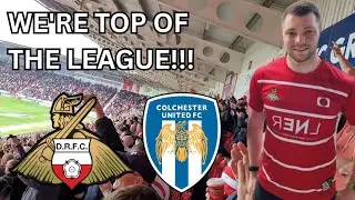 DONNY ARE TOP OF THE LEAGUE! Doncaster Rovers Vs Colchester United
