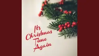 It's Christmas Time Again