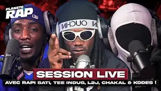 SESSION LIVE avec Rapi Sati, Kodes, L2J, Chakal & Tee Indus ! #Plan&egrave;teRap