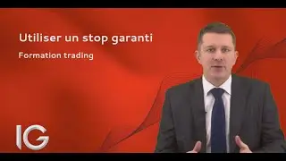 Utiliser un stop garanti - Formation Trading