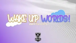 Wake Up Worlds Episode 21 - Bjergsen Retires, Damwon vs. G2 Semifinals | ESPN ESPORTS