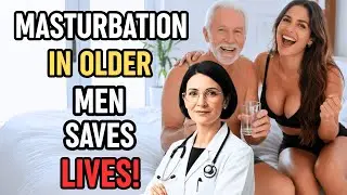 Masturbation After 60 Can Save Your Life! What Age Should Men Stop?