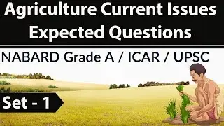 Agriculture current affairs 2019 Set 1 - NABARD Grade A / ICAR / UPSC / IBPS SO field officer