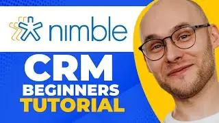 Учебное пособие по Nimble CRM для начинающих (пошаговое)
