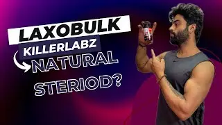 KillerLabz Laxobulk Review -A Supplement For GAINING|Best Supplement For Muscle Mass|@2beeshealthy956
