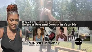 Nurturing Personal Growth in Your 50s: Embracing Mindset, Self-Care, and Authenticity