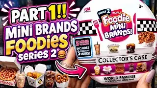 Part 1 | Mini Brands Foodies Series 2 🍟🍔